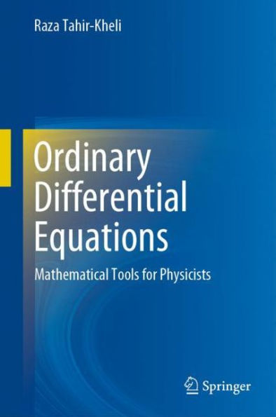 Ordinary Differential Equations: Mathematical Tools for Physicists