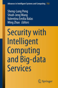 Title: Security with Intelligent Computing and Big-data Services, Author: Sheng-Lung Peng
