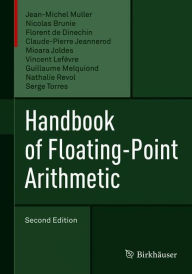 Title: Handbook of Floating-Point Arithmetic / Edition 2, Author: Jean-Michel Muller