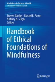 Title: Handbook of Ethical Foundations of Mindfulness, Author: Steven Stanley