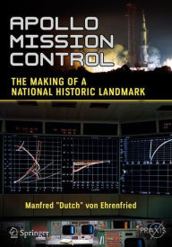 Title: Apollo Mission Control: The Making of a National Historic Landmark, Author: Manfred 