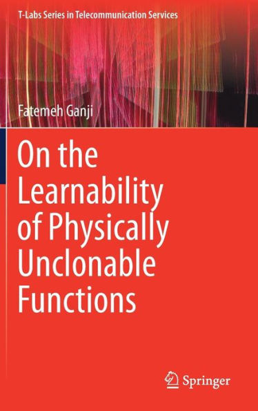On the Learnability of Physically Unclonable Functions