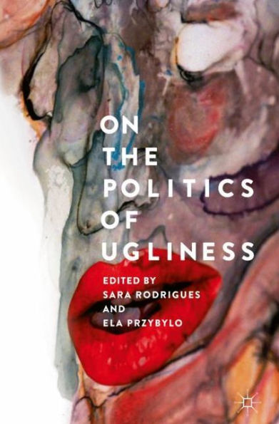 On the Politics of Ugliness