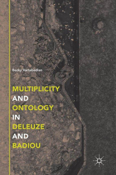 Multiplicity and Ontology Deleuze Badiou