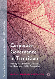 Title: Corporate Governance in Transition: Dealing with Financial Distress and Insolvency in UK Companies, Author: Marjan Marandi Parkinson