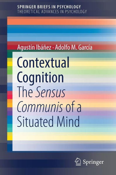 Contextual Cognition: The Sensus Communis of a Situated Mind