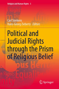 Title: Political and Judicial Rights through the Prism of Religious Belief, Author: Carl Sterkens