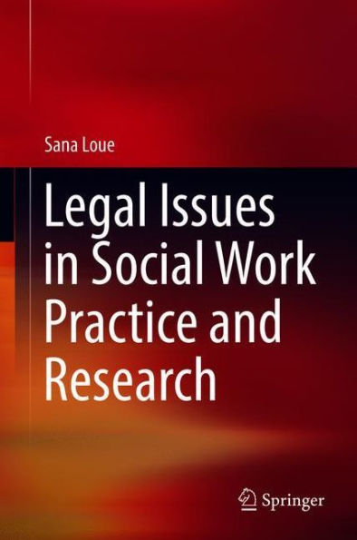 Legal Issues Social Work Practice and Research