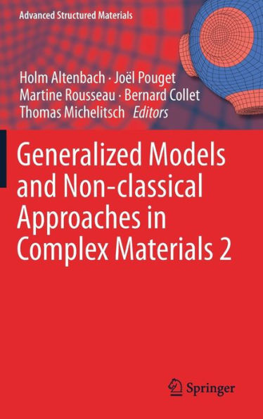 Generalized Models and Non-classical Approaches Complex Materials 2