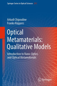 Title: Optical Metamaterials: Qualitative Models: Introduction to Nano-Optics and Optical Metamaterials, Author: Arkadi Chipouline