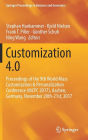 Customization 4.0: Proceedings of the 9th World Mass Customization & Personalization Conference (MCPC 2017), Aachen, Germany, November 20th-21st, 2017