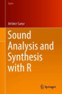 Sound Analysis and Synthesis with R