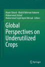 Global Perspectives on Underutilized Crops