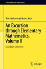 An Excursion through Elementary Mathematics, Volume II: Euclidean Geometry