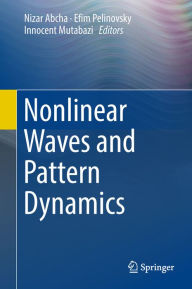 Title: Nonlinear Waves and Pattern Dynamics, Author: Nizar Abcha