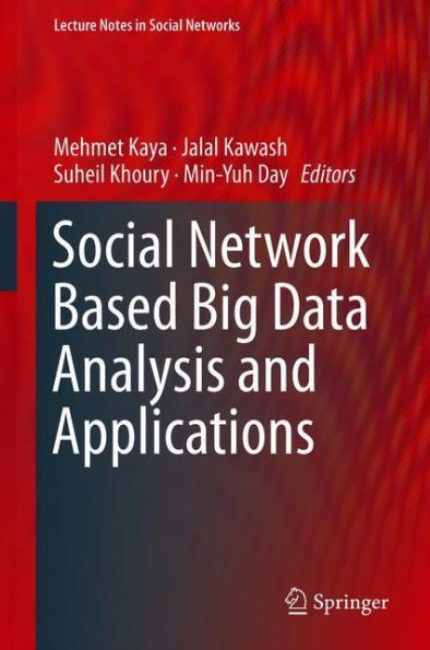 Social Network Based Big Data Analysis and Applications