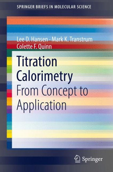 Titration Calorimetry: From Concept to Application