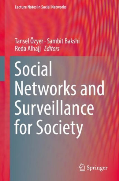 Social Networks and Surveillance for Society