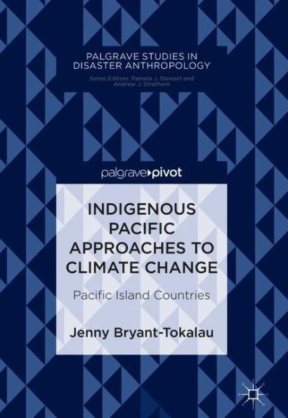 Indigenous Pacific Approaches to Climate Change: Island Countries