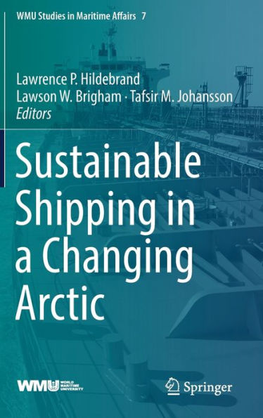 Sustainable Shipping a Changing Arctic