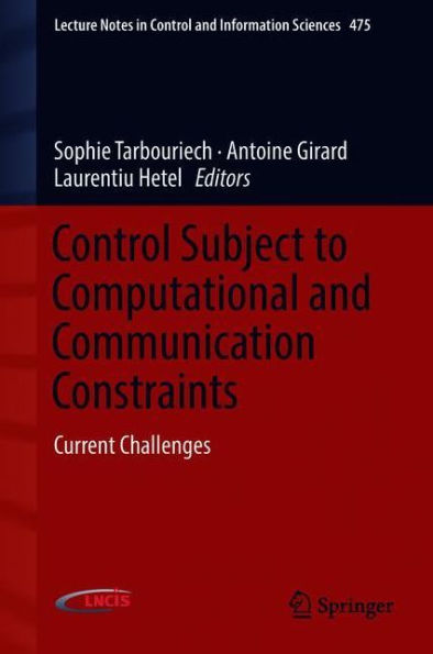 Control Subject to Computational and Communication Constraints: Current Challenges