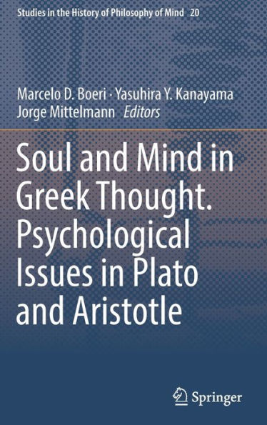 Soul and Mind Greek Thought. Psychological Issues Plato Aristotle