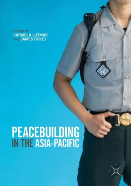 Peacebuilding the Asia-Pacific