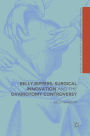 Belly-Rippers, Surgical Innovation and the Ovariotomy Controversy