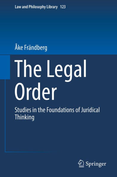 The Legal Order: Studies in the Foundations of Juridical Thinking