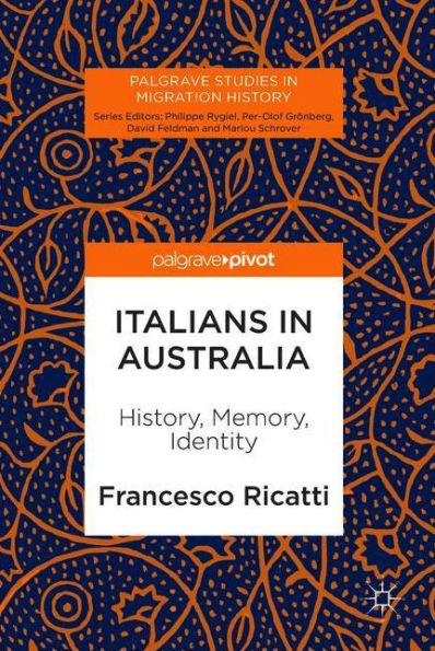 Italians Australia: History, Memory, Identity