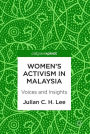Women's Activism in Malaysia: Voices and Insights