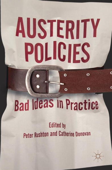 Austerity Policies: Bad Ideas Practice