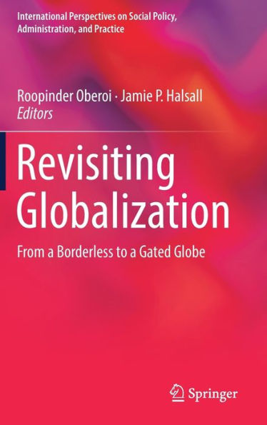 Revisiting Globalization: From a Borderless to Gated Globe