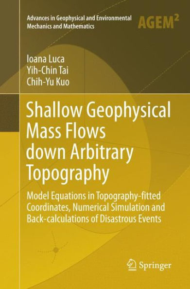 Shallow Geophysical Mass Flows down Arbitrary Topography: Model Equations Topography-fitted Coordinates, Numerical Simulation and Back-calculations of Disastrous Events