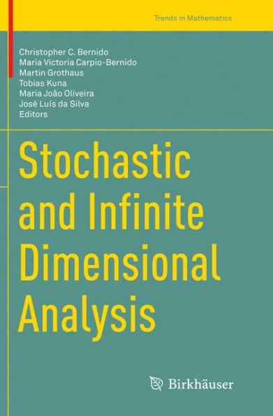 Stochastic and Infinite Dimensional Analysis