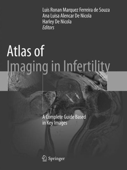 Atlas of Imaging in Infertility: A Complete Guide Based in Key Images