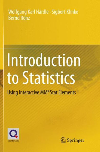 Introduction to Statistics: Using Interactive MM*Stat Elements