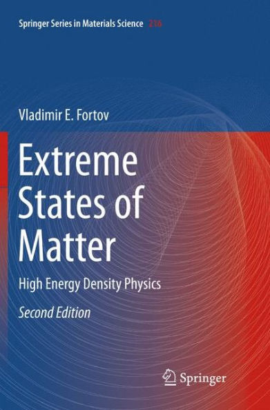 Extreme States of Matter: High Energy Density Physics / Edition 2