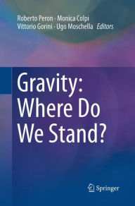 Title: Gravity: Where Do We Stand?, Author: Roberto Peron