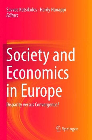 Society and Economics in Europe: Disparity versus Convergence?