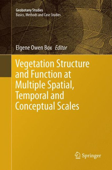 Vegetation Structure and Function at Multiple Spatial, Temporal Conceptual Scales