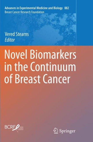 Novel Biomarkers in the Continuum of Breast Cancer