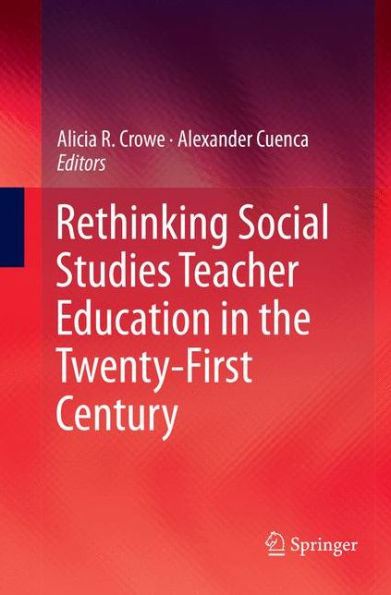Rethinking Social Studies Teacher Education the Twenty-First Century