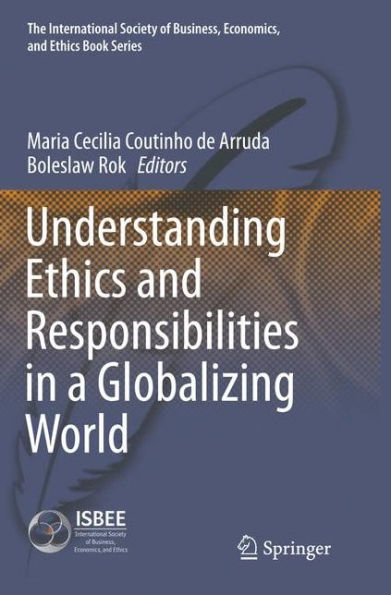 Understanding Ethics and Responsibilities a Globalizing World
