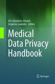 Title: Medical Data Privacy Handbook, Author: Aris Gkoulalas-Divanis