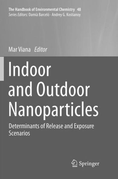 Indoor and Outdoor Nanoparticles: Determinants of Release Exposure Scenarios