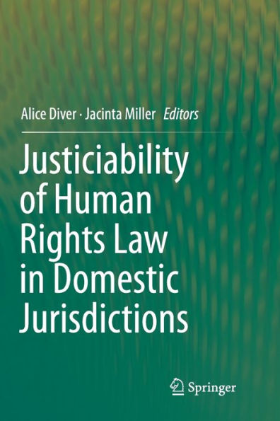 Justiciability of Human Rights Law in Domestic Jurisdictions