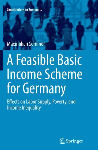 A Feasible Basic Income Scheme for Germany: Effects on Labor Supply, Poverty, and Inequality