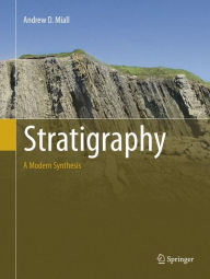 Title: Stratigraphy: A Modern Synthesis, Author: Andrew D. Miall