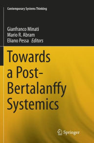 Title: Towards a Post-Bertalanffy Systemics, Author: Gianfranco Minati